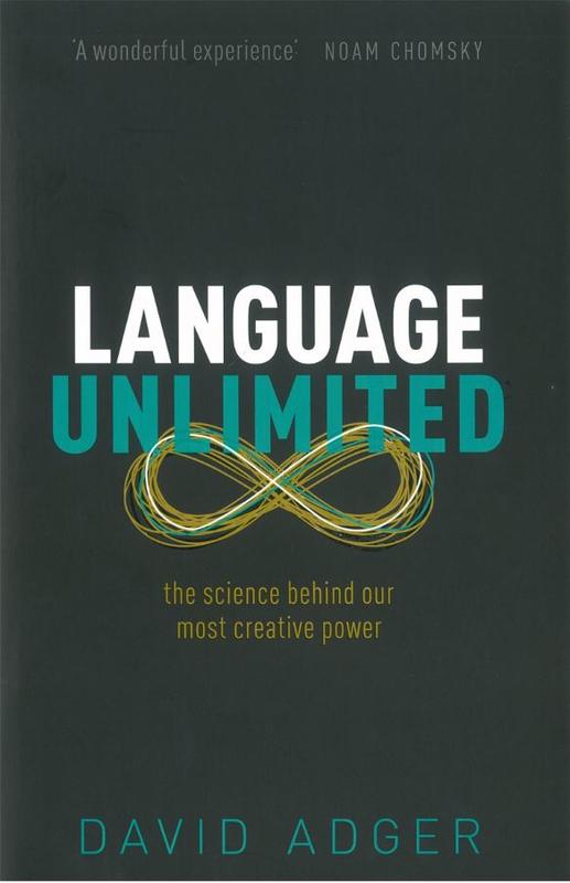 Language unlimited : the science behind our most creative power / David Adger cover