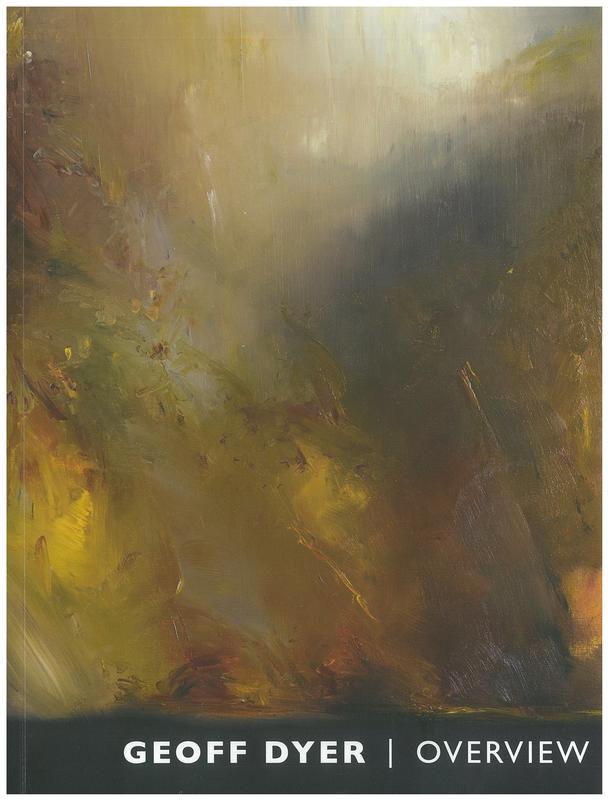 Geoff Dyer : Overview / [contributors, Steven Joyce, John McDonald, Jim Everett, Janet Carding and Geoff Dyer] cover
