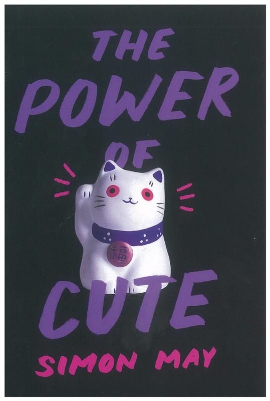 The power of cute / Simon May cover