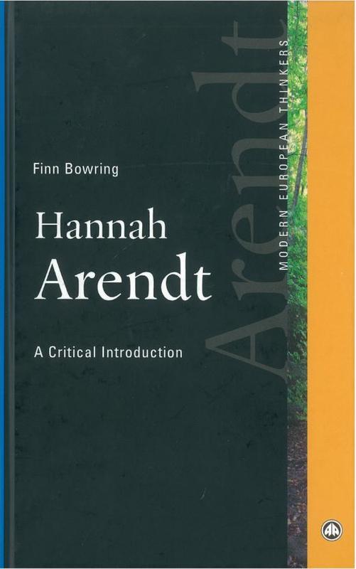 Hannah Arendt : a critical introduction / Finn Bowring cover