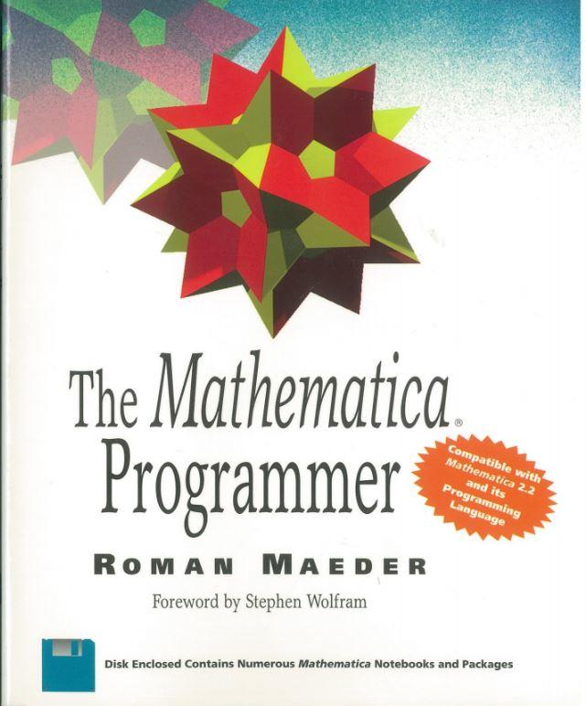 The Mathematica® programmer / Roman E. Maeder cover