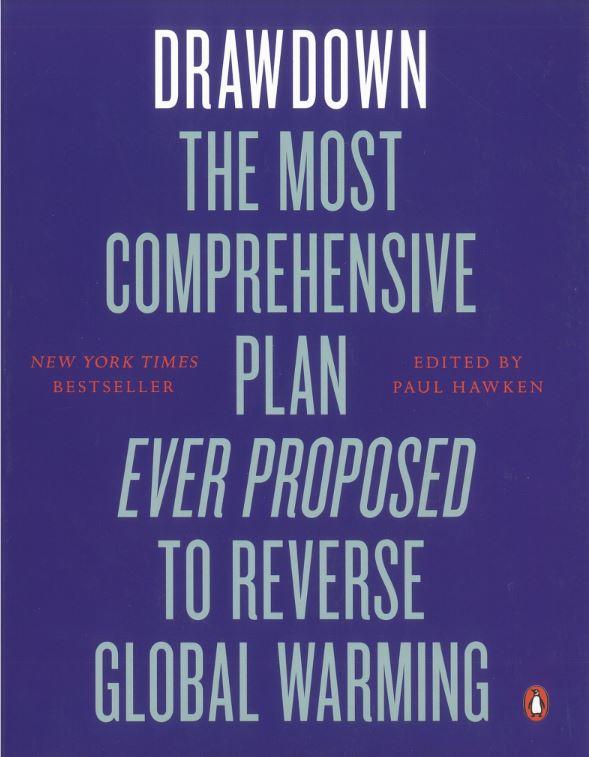 Drawdown : the most comprehensive plan ever proposed to reverse global warming / edited by Paul Hawken cover