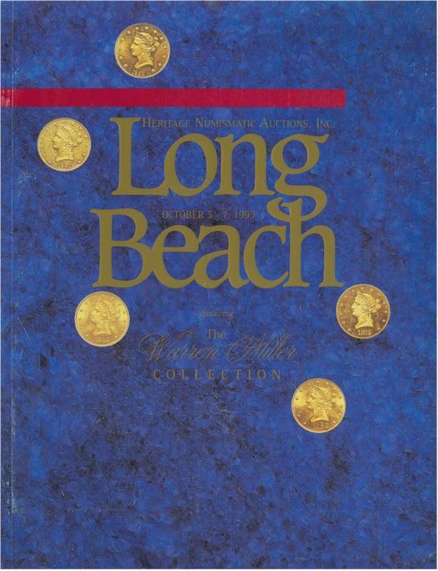The 1995 Long Beach sale featuring the Warren Miller collection / Heritage Numismatic Auctions, Inc. cover