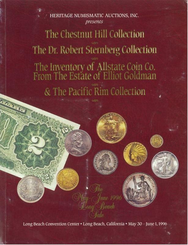 The May-June 1996 Long Beach sale featuring the Chestnut Hill collection, the Dr. Robert Sternberg collection … / Heritage Numismatic Auctions, Inc. cover