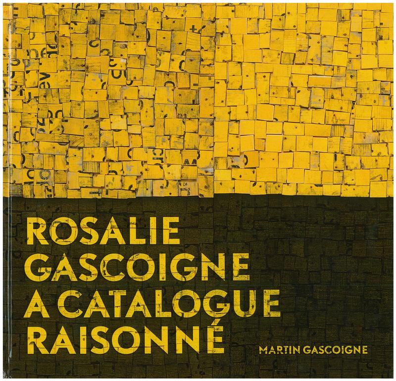 Rosalie Gascoigne : a catalogue raisonné / Martin Gascoigne cover