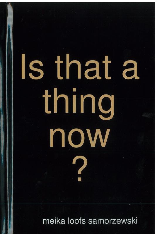 Is that a thing now? / Meika Loofs Samorzewski cover