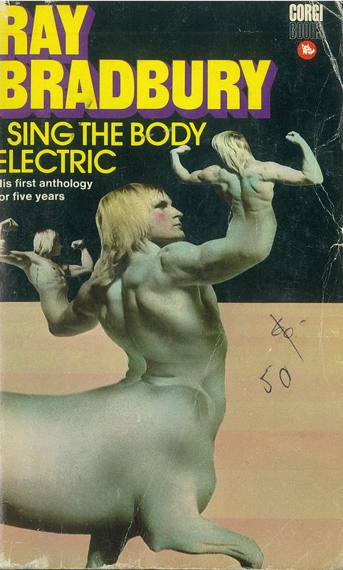 I sing the body electric! / Ray Bradbury cover