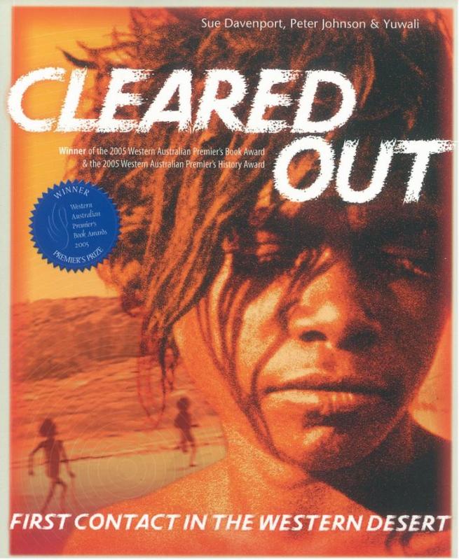 Cleared out : first contact in the Western Desert / Sue Davenport, Peter Johnson & Yuwali cover