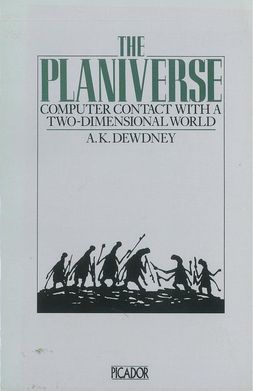 The Planiverse : computer contact with a two-dimensional world / A. K. Dewdney cover