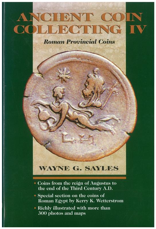 Ancient coin collecting IV : Roman provincial coins / Wayne G. Sayles cover
