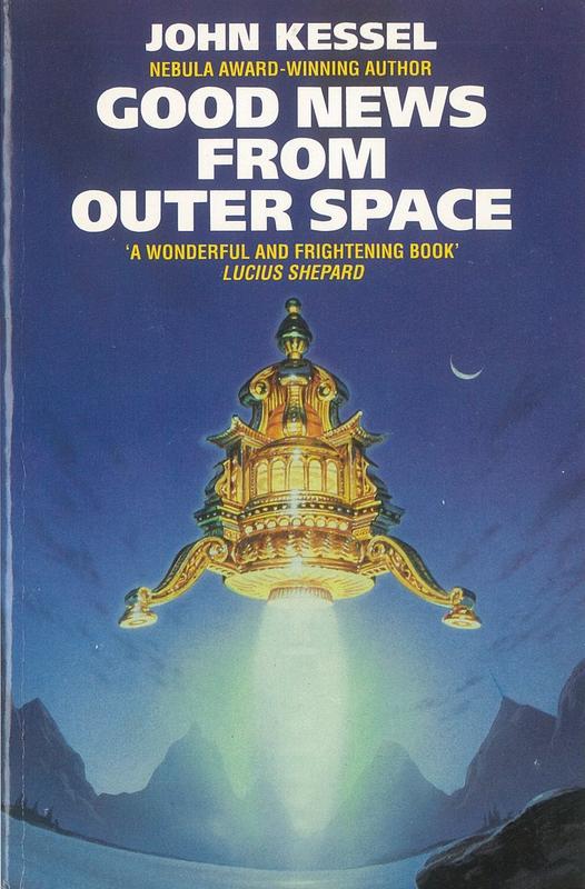 Good news from outer space / John Kessel cover