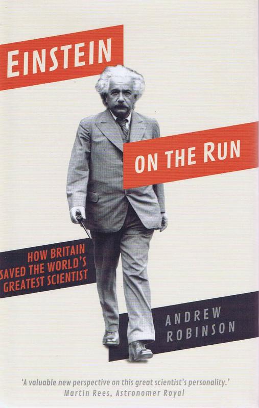 Einstein on the run : how Britain saved the world's greatest scientist / Andrew Robinson cover