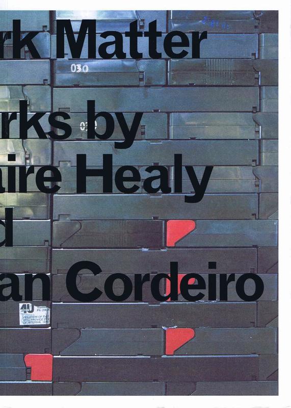 Dark matter / works by Claire Healy and Sean Cordeiro cover