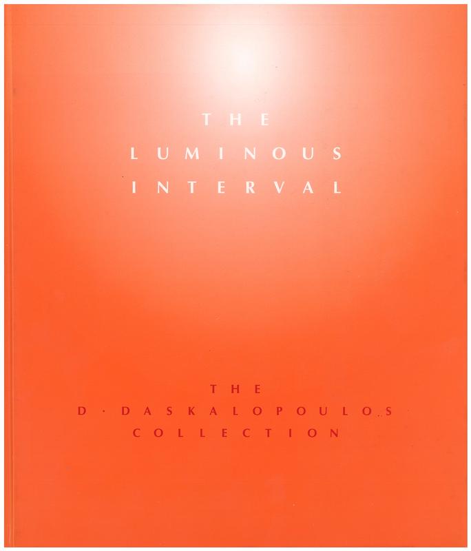 The luminous interval : the D. Daskalopoulos collection / Guggenheim Bilbao ; curated by Nancy Spector and Katherine Brinson cover