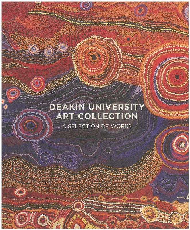 Deakin University art collection : a selection of works cover