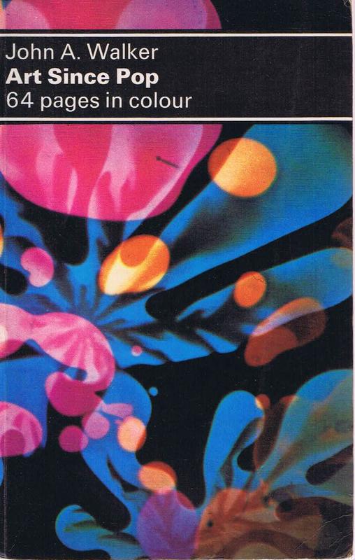 Art since pop / John A. Walker cover