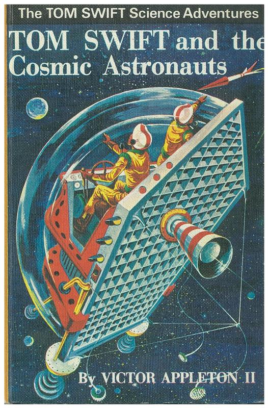 Tom Swift and the cosmic astronauts / by Victor Appleton II ; illustrated by Graham Kaye ; [by James Duncan Lawrence] cover