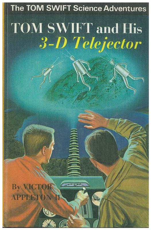 Tom Swift and his 3-D telejector / by Victor Appleton II ; illustrated by Charles Brey ; [by James Duncan Lawrence] cover