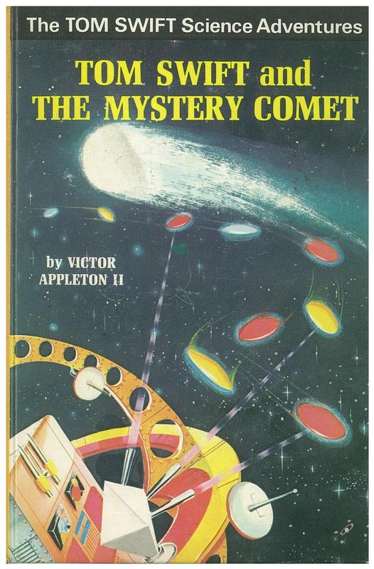 Tom Swift and the mystery comet / by Victor Appleton II ; illustrated by Ray Johnson ; [by James Duncan Lawrence] cover