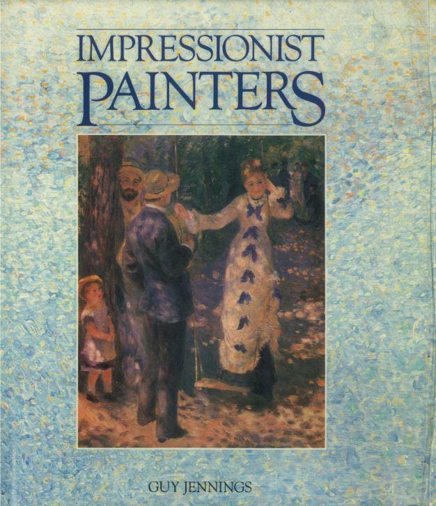 Impressionist painters / Guy Jennings cover