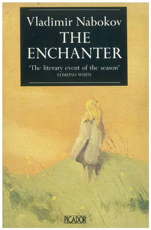 The enchanter / Vladimir Nabokov ; translated by Dmitri Nabokov cover