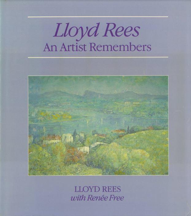 Lloyd Rees : an artist remembers / with Renée Free cover