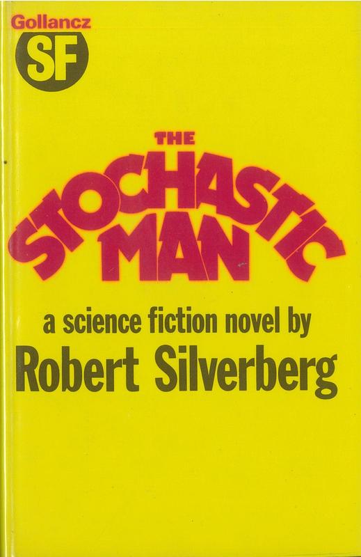 The stochastic man / Robert Silverberg cover