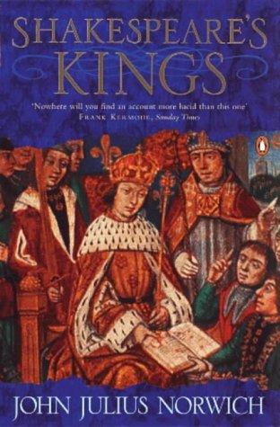 Shakespeare's kings / John Julius Norwich cover