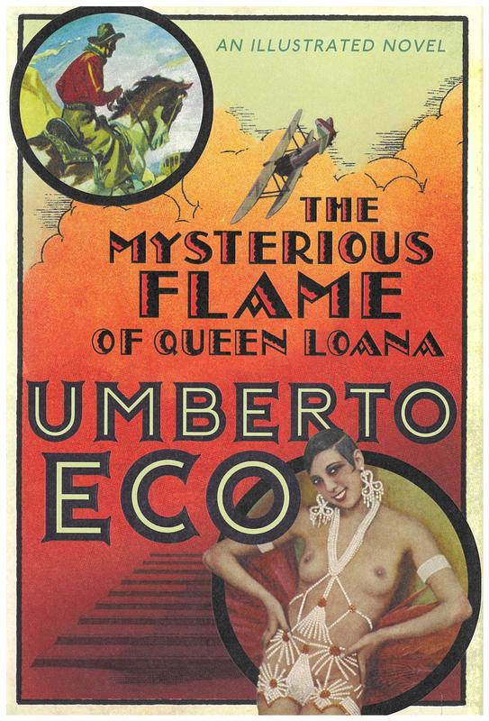 The mysterious flame of Queen Loana / Umberto Eco ; translated by Geoffrey Brock cover