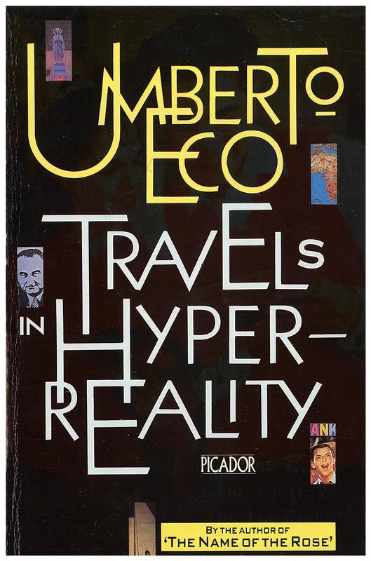 Travels in hyperreality : essays / Umberto Eco ; translated by William Weaver cover
