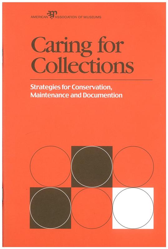 Caring for collections : strategies for conservation, maintenance and documentation / American Association of Museums cover