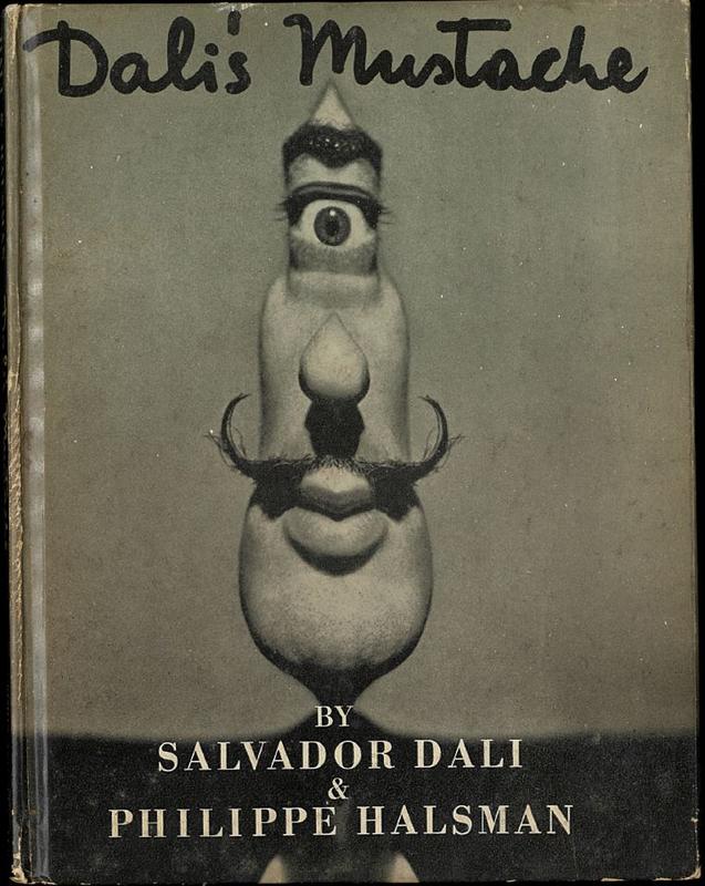 Dali's mustache : a photographic interview / by Salvador Dali and Philippe Halsman cover