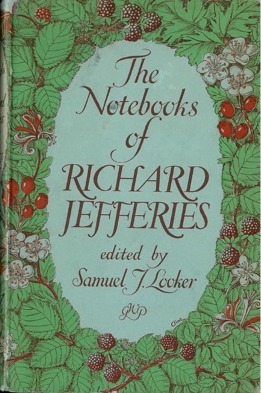 The nature diaries and note-books of Richard Jefferies / edited with an introduction and notes by Samuel J. Looker cover
