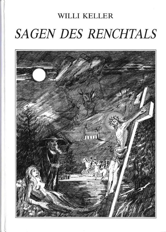 Sagen des Renchtals [= Legends of the Renchtal] / gesammelt und bearbeitet von Willi Keller cover