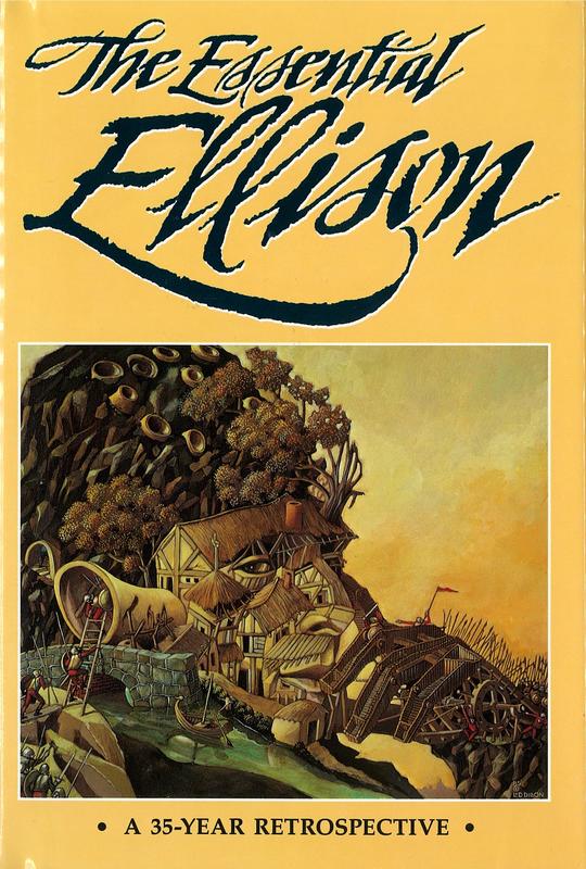 The essential Ellison : a 35-year retrospective / edited and introduced by Terry Dowling with Richard Delap & Gil Lamont cover