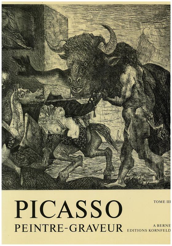 Picasso : peintre-graveur : catalogue raisonné de l'oeuvre gravé et lithographié et des monotypes : tome III / Brigitte Baer ; suite aux cataloques de Bernhard Geiser cover