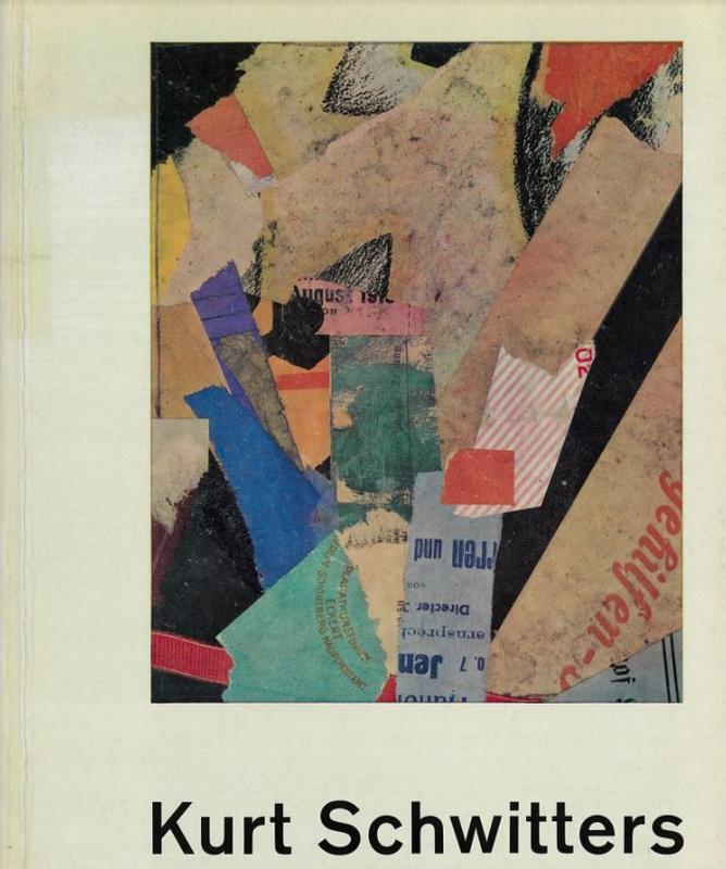 Kurt Schwitters 1887-1948 Ausstellung 9. Oktober bis 24. November 1963 / Wallraf-Richartz-Museum in Verbindung mit dem Kölnischen Kunstverein cover