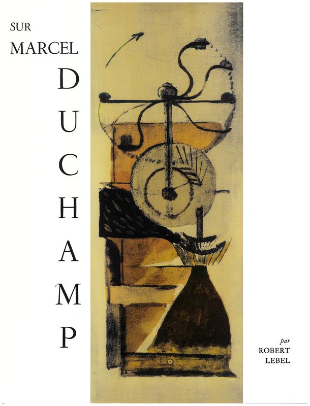Sur Marcel Duchamp / par Robert Lebel ; avec des textes de Andre Breton and H.P. Roche cover