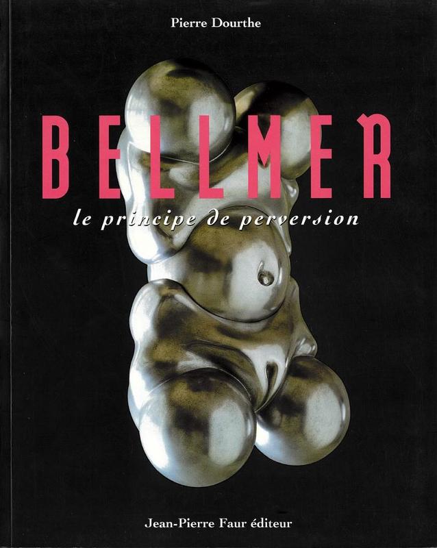 Bellmer : le principe de perversion cover