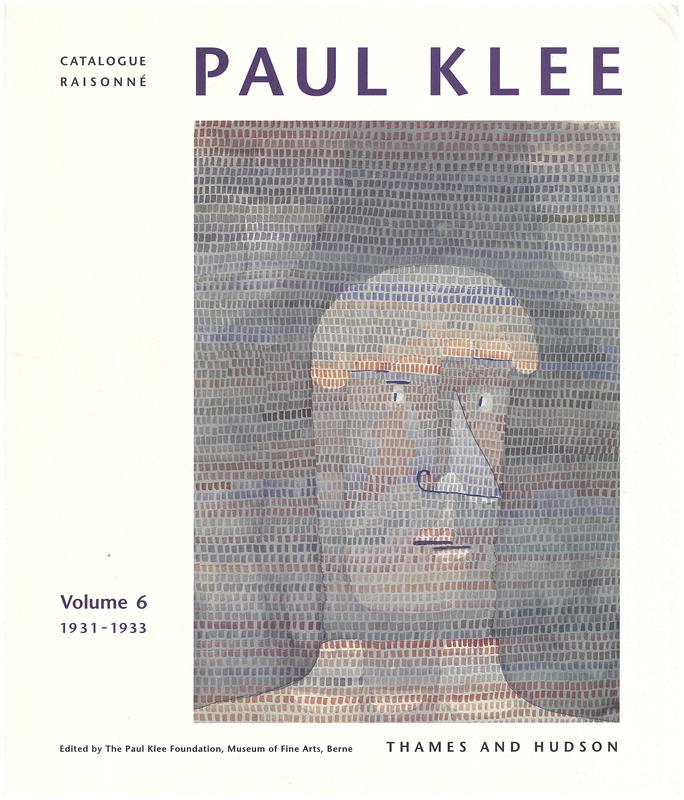 Paul Klee catalogue raisonne : volume 6, 1931-1933 / edited by the Paul Klee Foundation cover