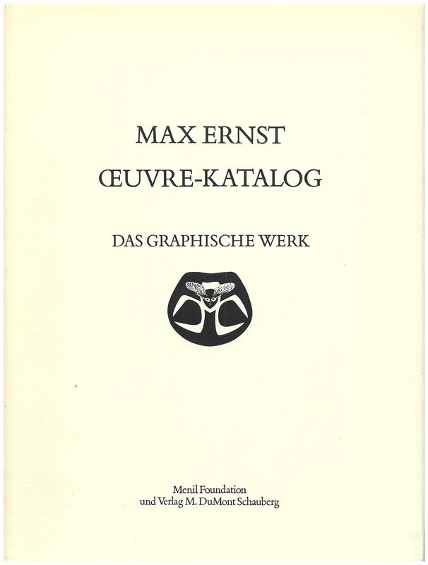 Max Ernst oeuvre-katalog : das graphische werk / bearbeitet von Helmut R. Leppien unter mitabeit von Winfried Konnerz, Hans Bolliger und Inge Bodesohn cover