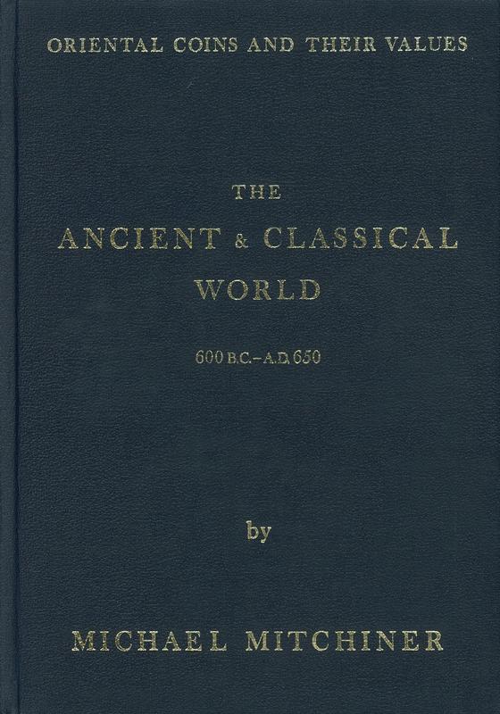 Oriental coins and their values : the ancient and classical world 600 B.C. - A.D. 650 / by Michael Mitchiner cover