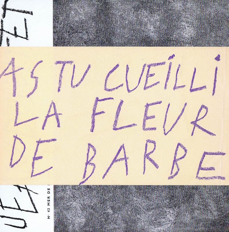 As tu cueilli la fleur de barbe / Jean Dubuffet cover