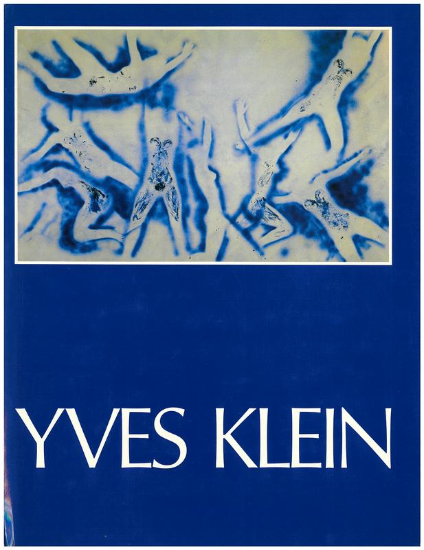 Yves Klein : 1928 - 1962 : a retrospective / Rice Museum cover