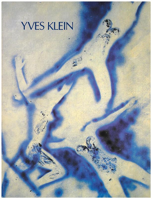 Yves Klein : 1928 - 1962 : a retrospective / Rice Museum cover