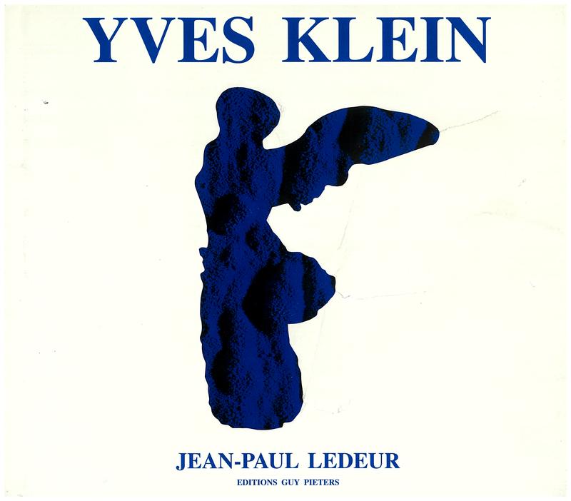 Yves Klein / Jean-Paul Ledeur ; foreword by Pierre Restany cover