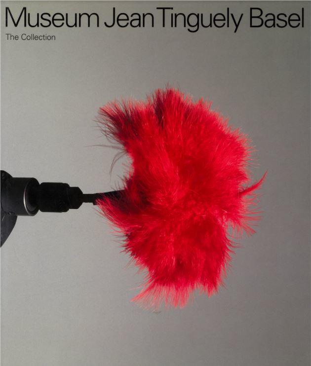 Museum Jean Tinguely Basel : the collection cover