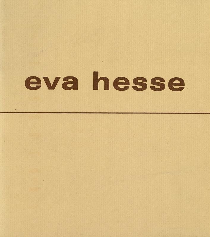 Eva Hesse 1936-70 : an exhibition of sculpture and drawings cover