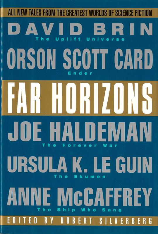 Far horizons : all new tales from the greatest worlds of science fiction / edited by Robert Silverberg cover