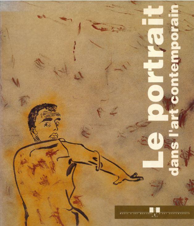 Le portrait dans l'art contemporain 1945 - 1992 / Musée d'art moderne et d'art contemporain Nice cover